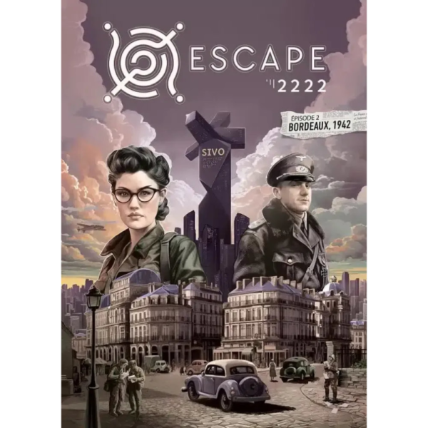 Escape 2222: épisode 2 Bordeaux 1942