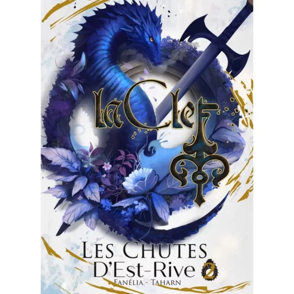 La Clef - Les Chutes d’Est-Rive Tome 2